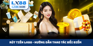 Rút tiền LX88
